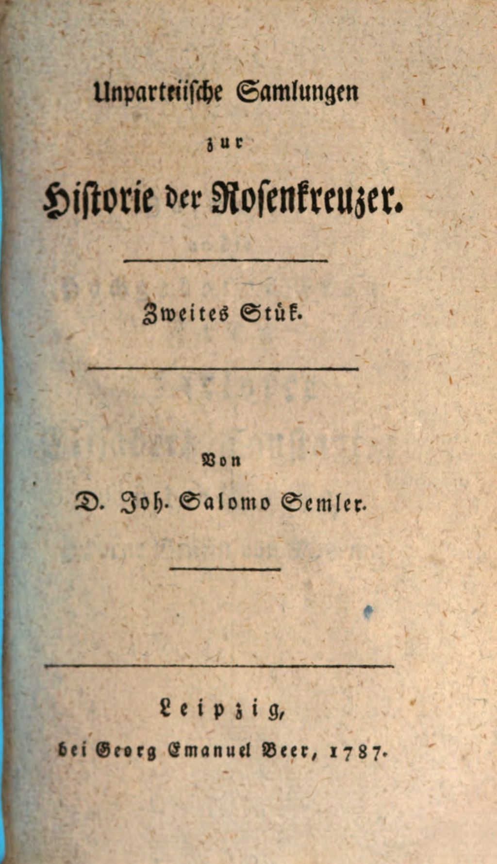 Cover of Unparteiische Samlungen zur Historie der Rosenkreuzer . 2