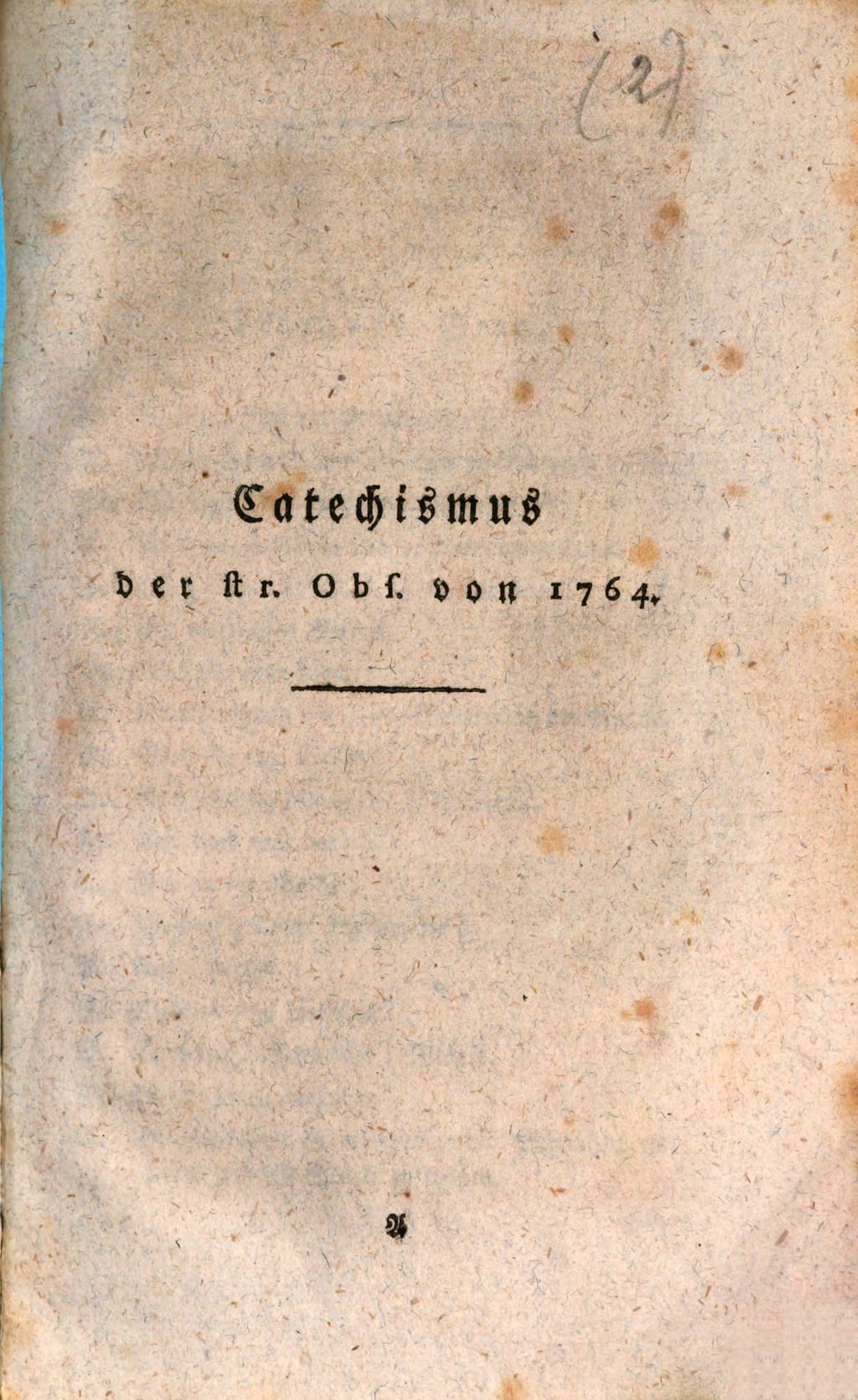 Cover of Catechismus der str[ikten] Ob[servanz] von 1764