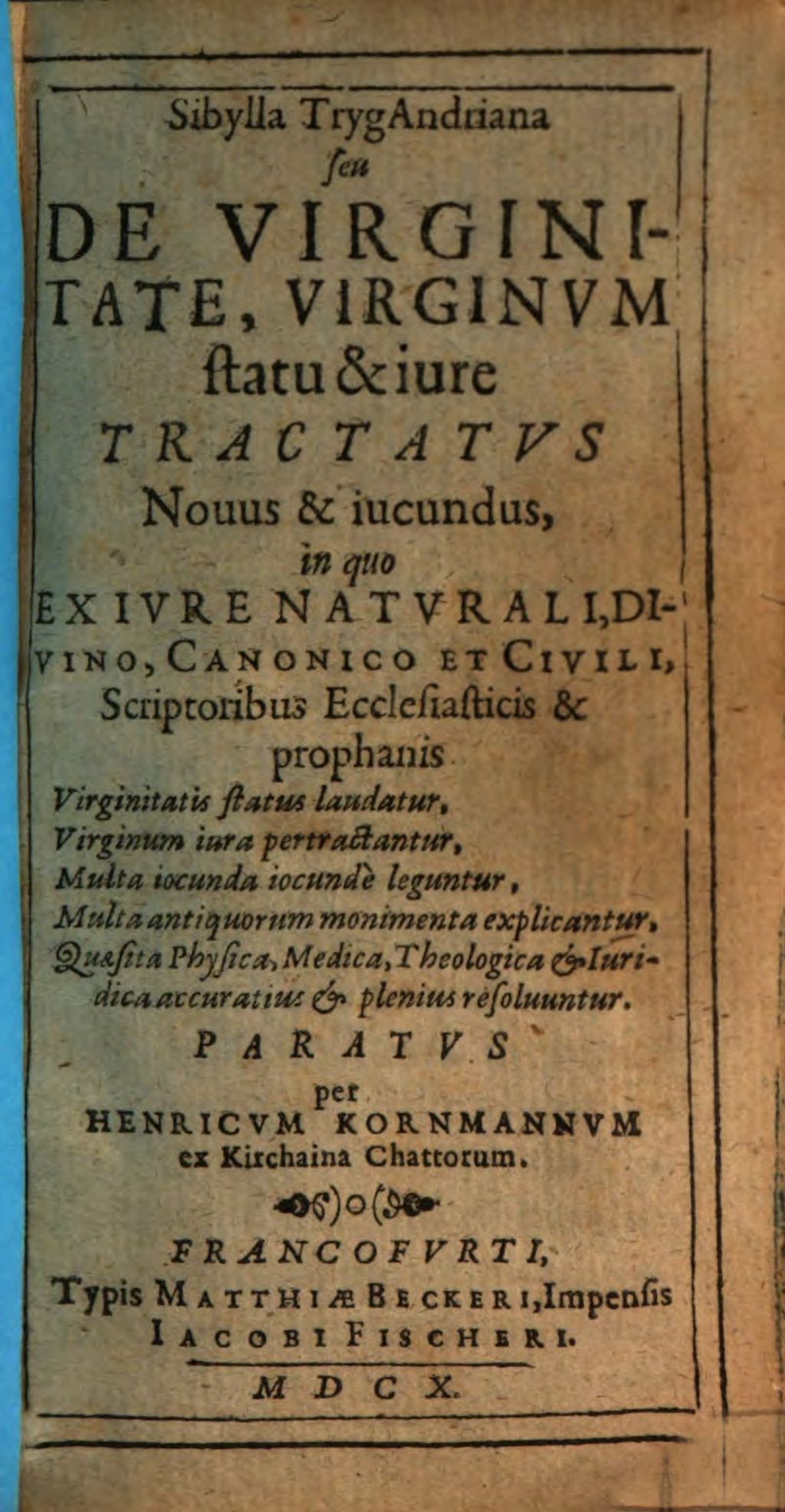 Cover of Sibylla TrygAndriana seu De Virginitate, Virginvm statu & iure Tractatvs Nouus & iucundus