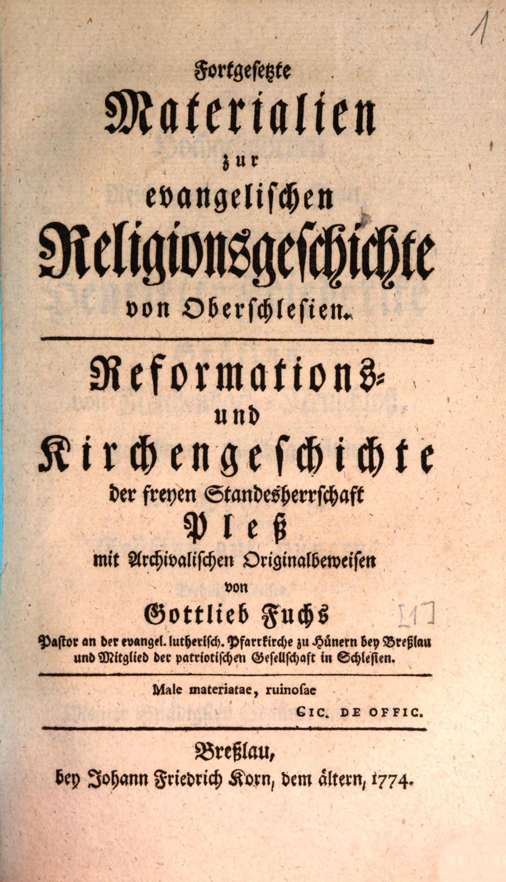 Cover of Fortgesetzte Materialien zur evangelischen Religionsgeschichte von Oberschlesien. [1], Reformations- und Kirchengeschichte der freyen Standesherrschaft Pleß mit Archvalischen Originalbeweisen