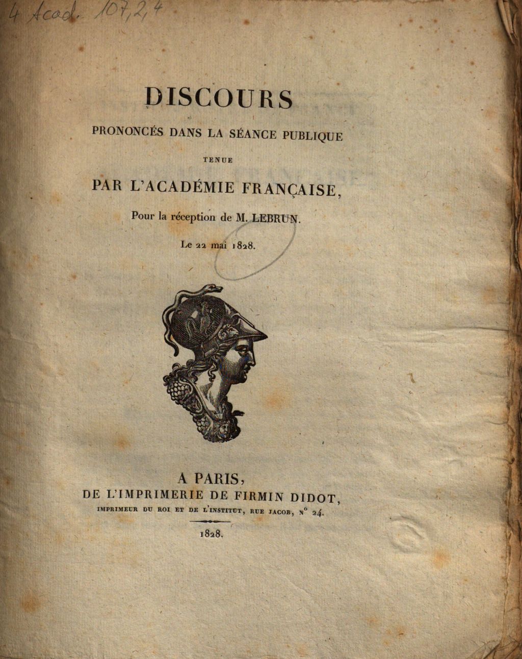Cover of Discours prononcés dans la séance publique tenue par l'Académie française pour la réception de M. Lebrun, le 22. mai 1828