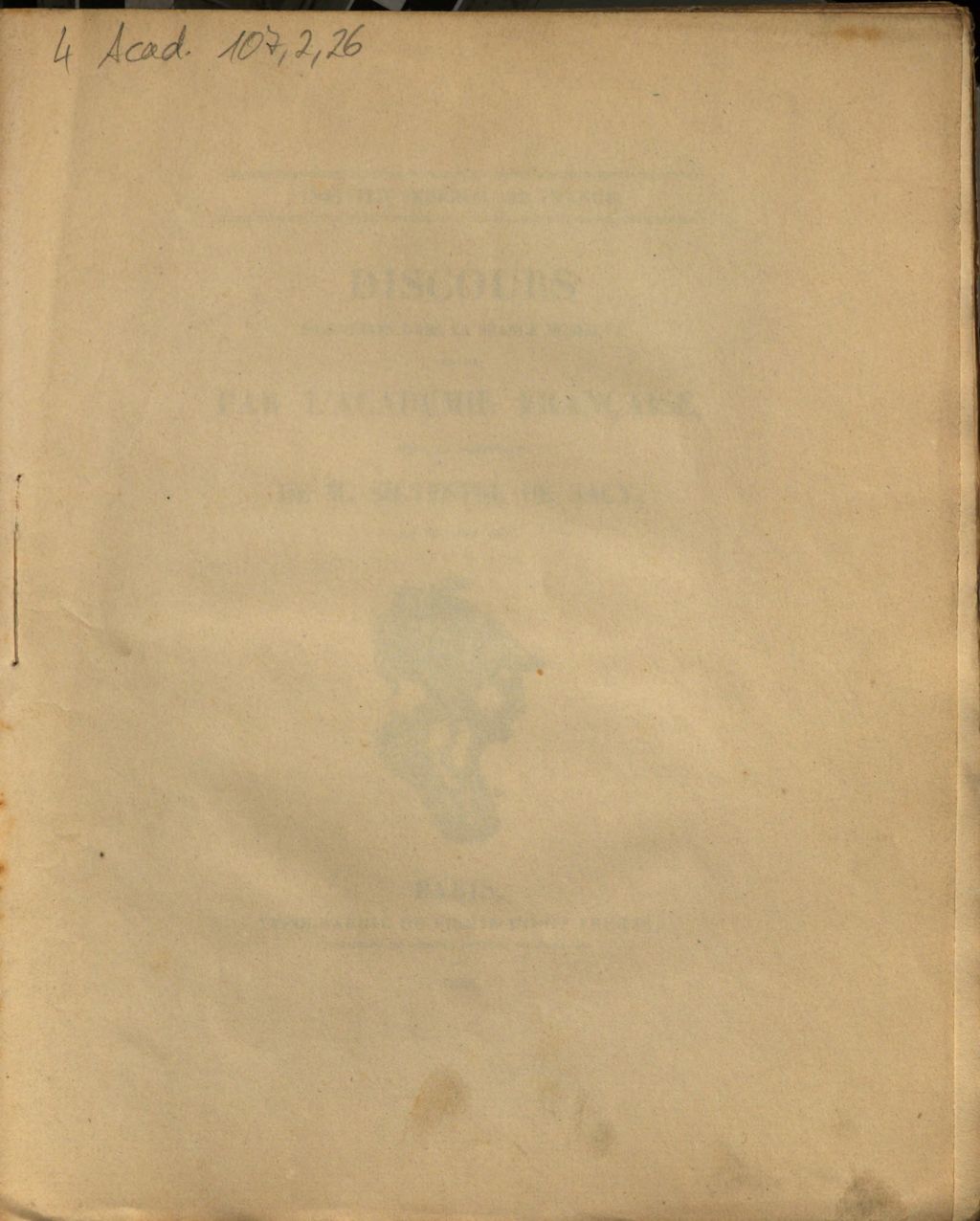 Cover of Discours prononcés dans la séance publique tenue par l'Académie française, pour la réception de M. Silvestre de Sacy, le 28 Juin 1855