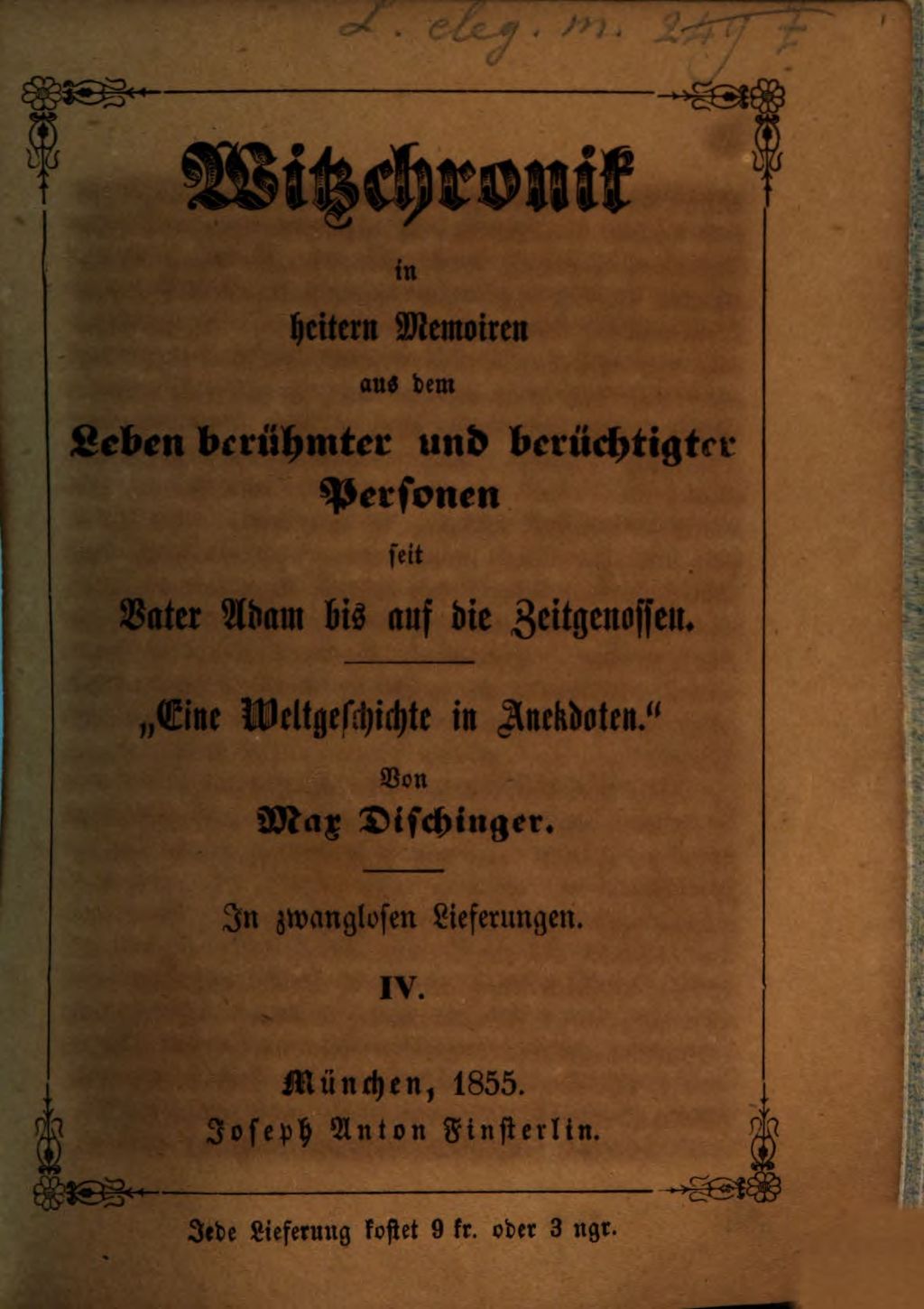 Cover of Witzchronik in heitern Memoiren aus dem Leben berühmter und berüchtigter Personen seit Vater Adam bis auf die Zeitgenossen