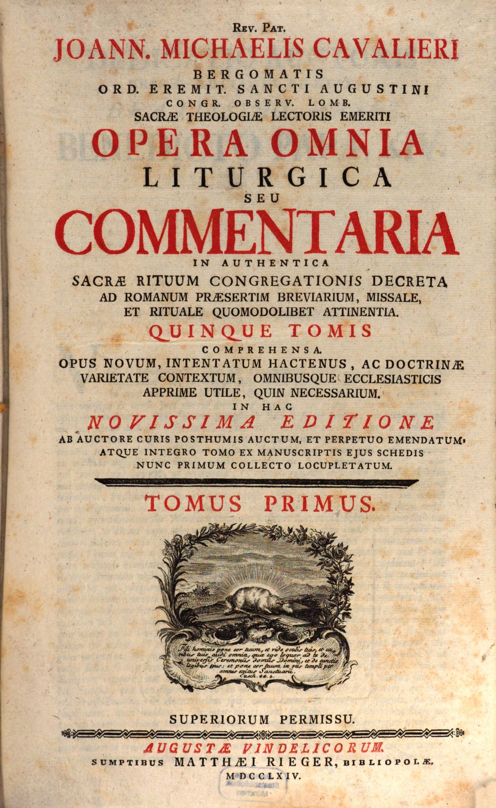 Cover of Rev. Pat. Joann. Michaelis Cavalieri Bergomatis ... Opera Omnia Liturgica Seu Commentaria In Authentica Sacrae Rituum Congregationis Decreta Ad Romanum Praesertim Breviarium, Missale, Et Rituale Quomodolibet Attinentia