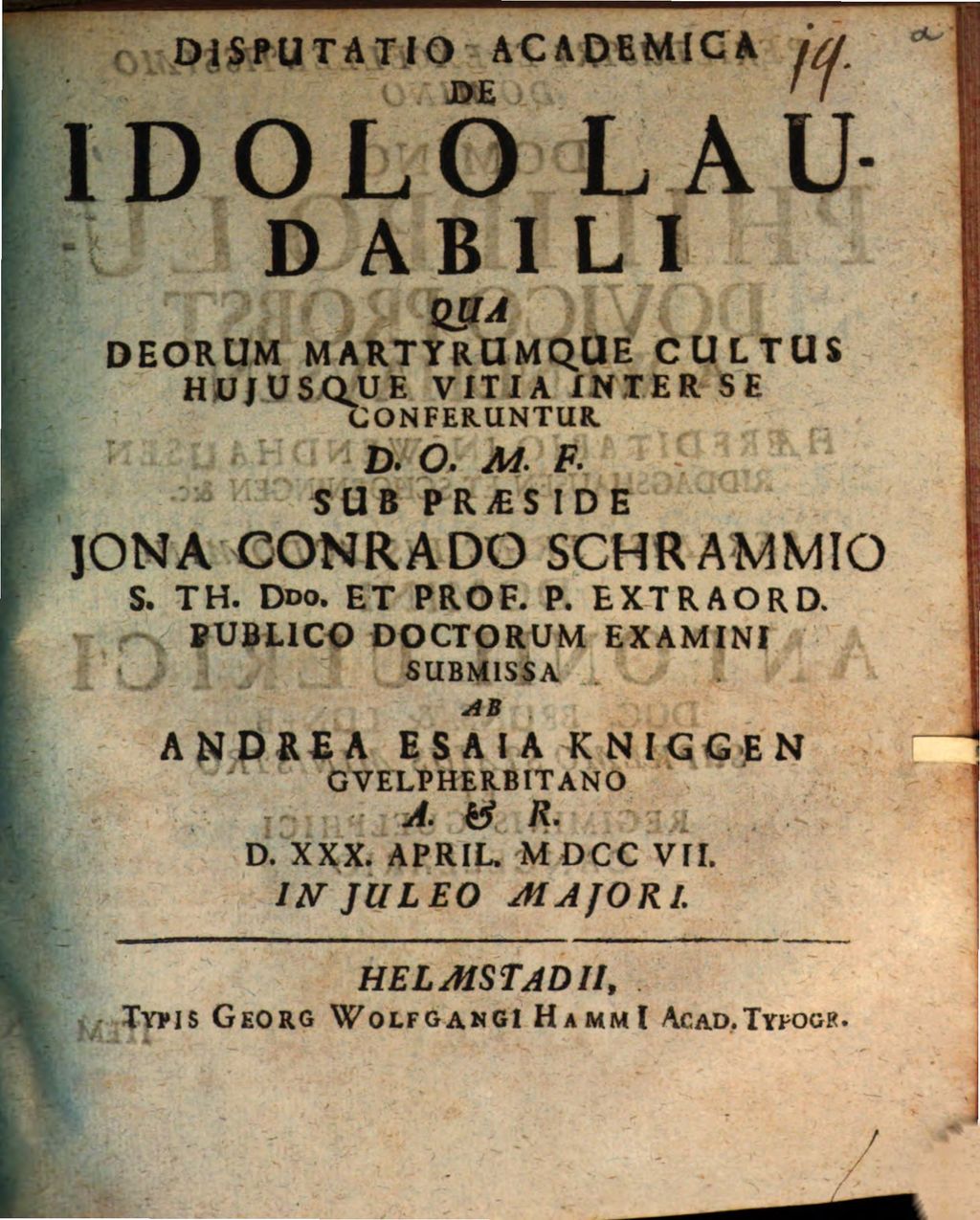 Cover of Disp. ... de idolo laudabili, qua deorum martyrumque cultus huiusque vitia inter se conferuntur