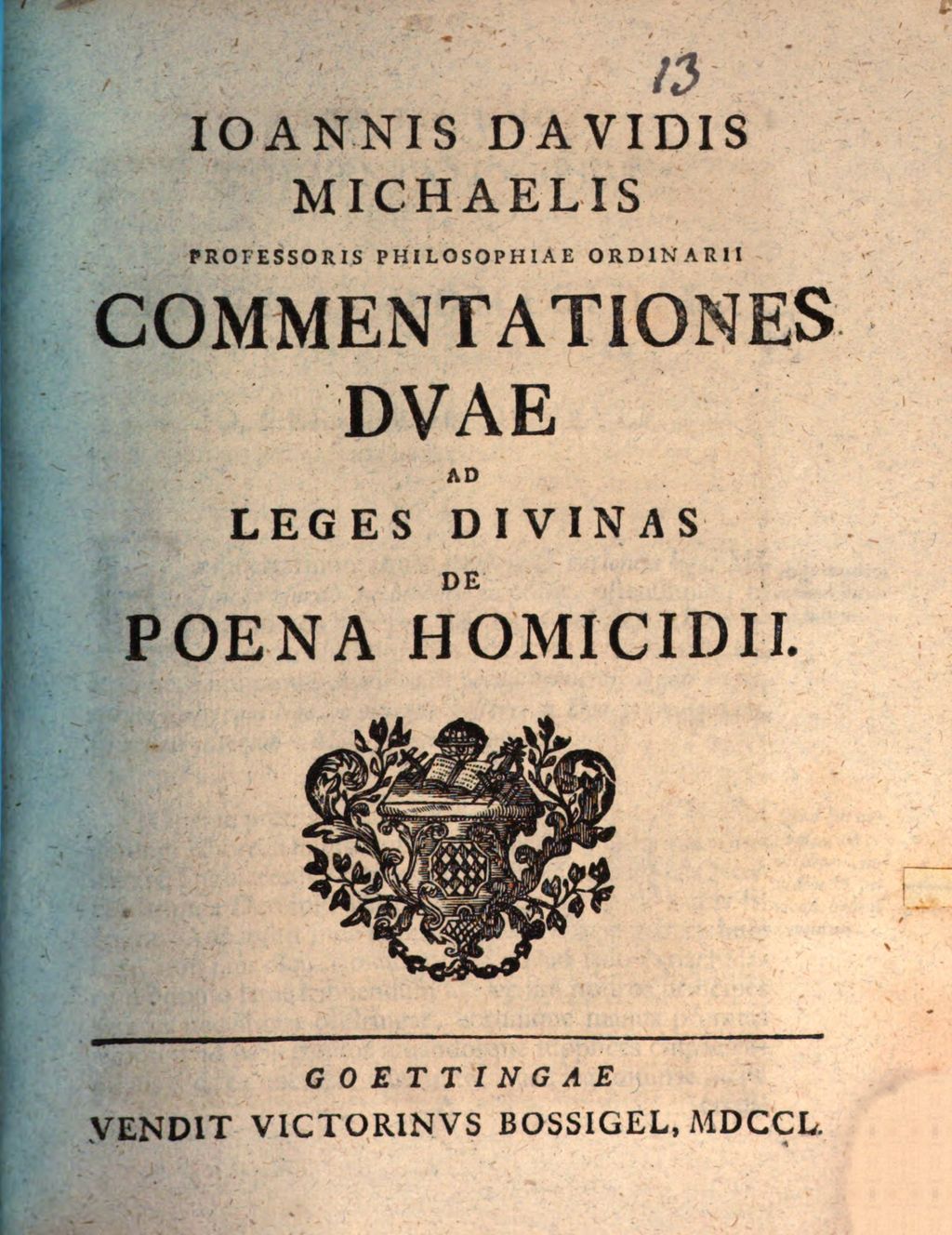 Cover of Ioannis Davidis Michaelis ... Commentationes Duae Ad Leges Divinas De Poena Homicidii
