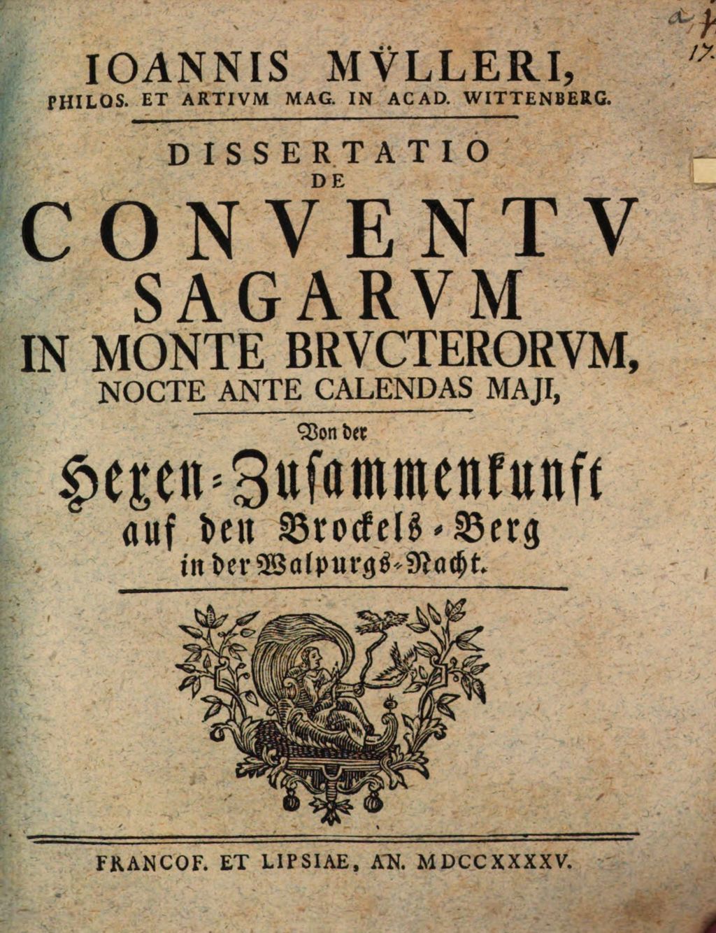 Cover of Ioannis Mülleri, Philos. Et Artivm Mag. In Acad. Wittenberg. Dissertatio De Conventv Sagarvm In Monte Brvcterorvm Nocte Ante Calendas Maji