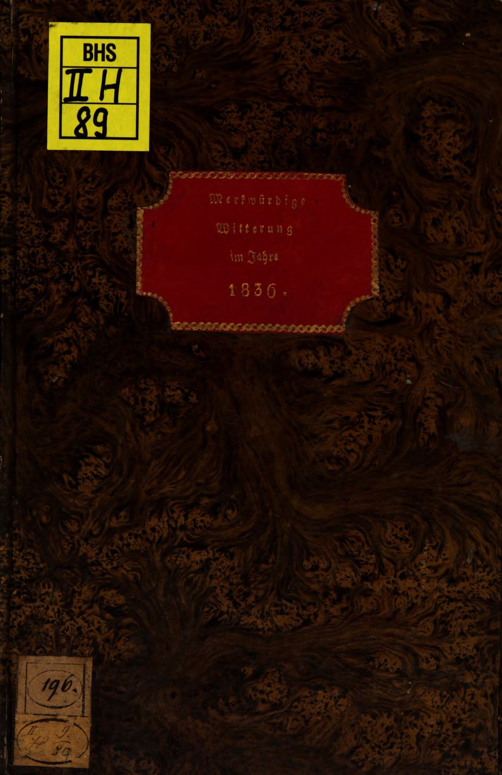 Cover of Die merkwürdige Witterung des Jahres 1836, als Folge der Einwirkung der Ausströmungssphäre des Halleyschen Kometen, verglichen mit den Sagen der Urwölker über die Wasserfluthen, welche der Erdkruste in früheren Jahrtausenden eine andere Gestalt gaben, namentlich mit der Sage des persischen Zend-Avesta
