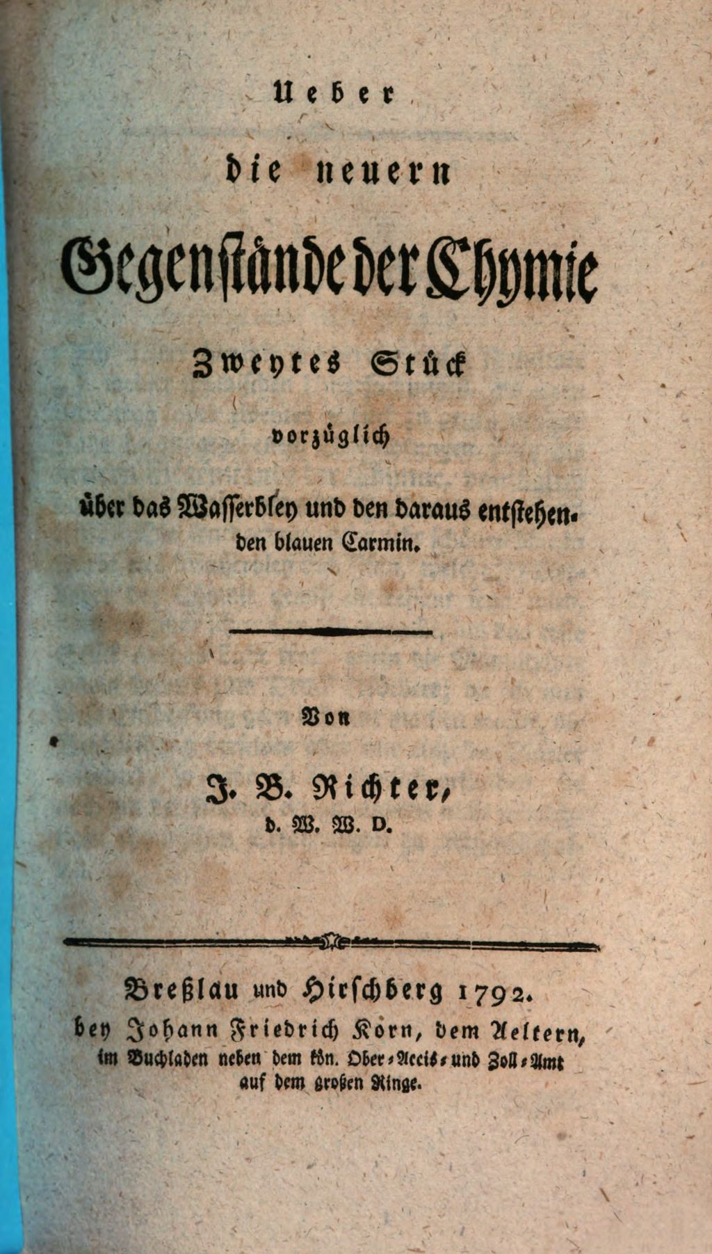 Cover of Ueber die neuern Gegenstände der Chymie . 2, Vorzüglich über das Wasserbley und den daraus entstehenden blauen Carmin
