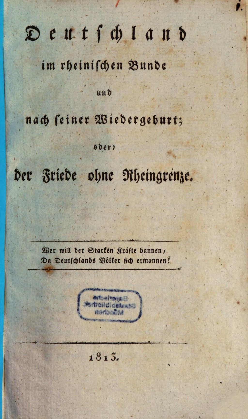 Cover of Deutschland im rheinischen Bunde und nach seiner Wiedergeburt , oder der Friede ohne Rheingrenze