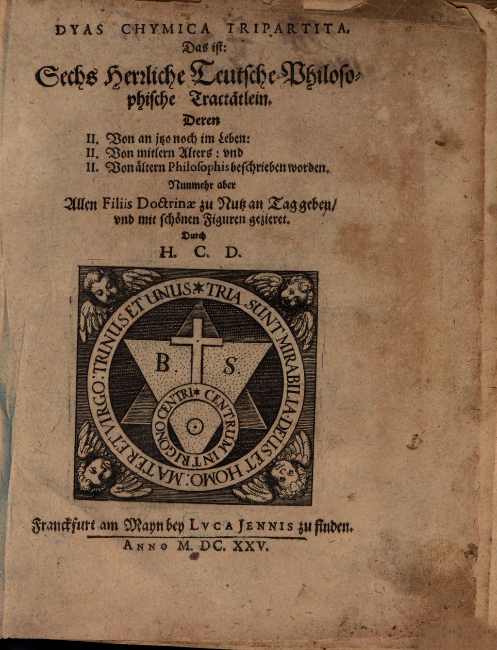 Cover of Dyas Chymica Tripartita, Das ist: Sechs Herrliche Teutsche Philosophische Tractätlein