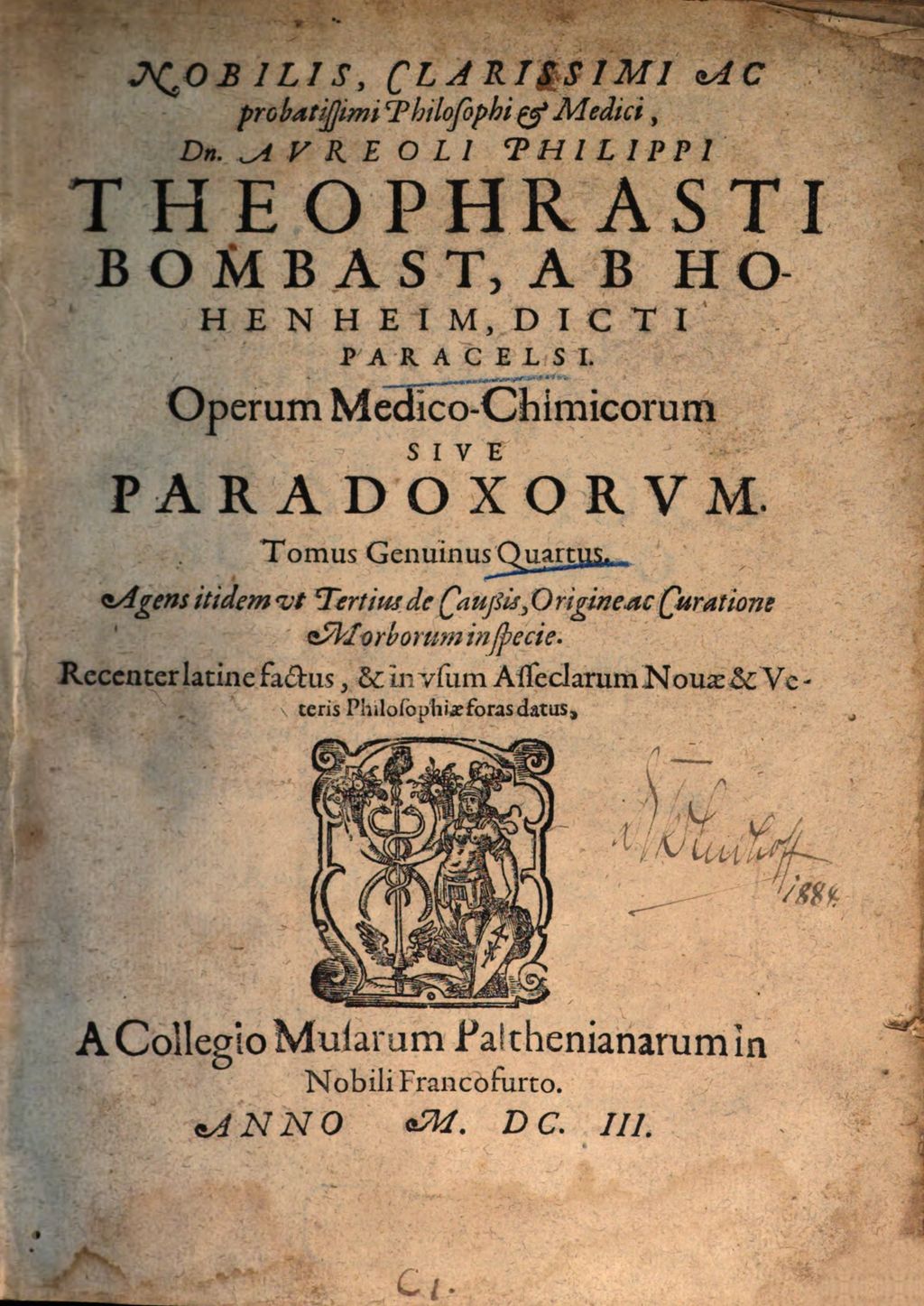 Cover of Nobiblis, Clarissimi Ac probatissimi Philosophi & Medici, Dn. Aureoli Philippi Theophrasti Bombast, Ab Hohenheim, Dicti Paracelsi, Operum Medico-Chimicorum Sive Paradoxorum Tomus Genuinus
