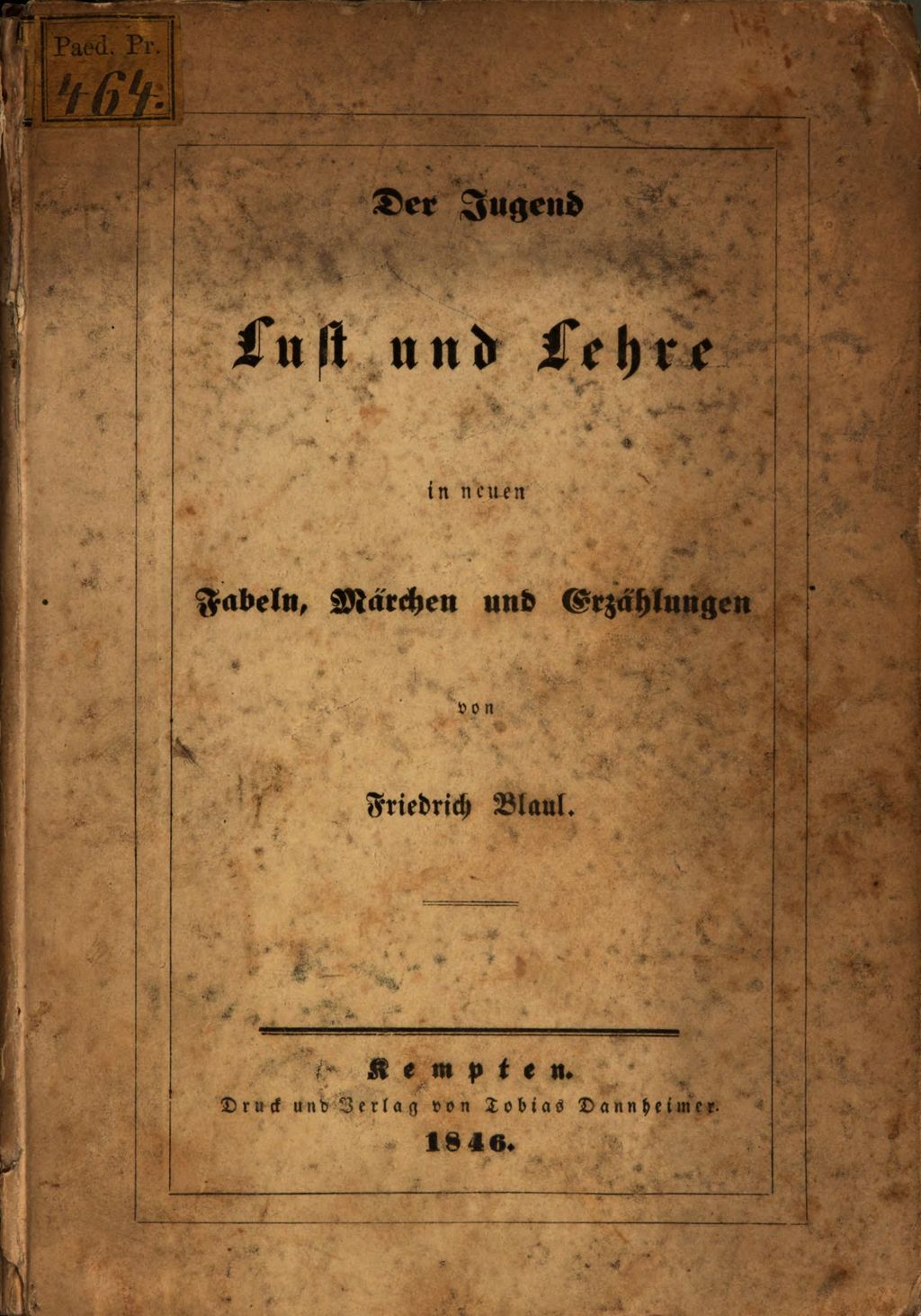 Cover of Der Jugend Lust u. Lehre in neuen Fabeln, Märchen u. Erzählungen