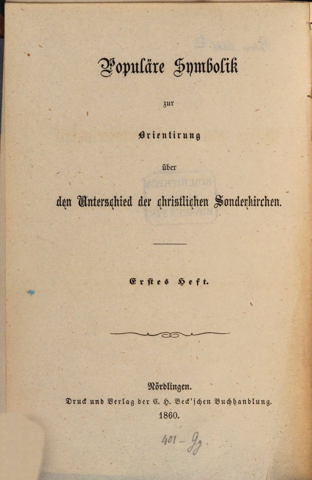 Cover of Populäre Symbolik zur Orientierung über den Unterschied der christlichen Sonderkirchen. 1, Darstellung des Wesens und der Eigenthümlichkeit der römisch-katholischen Kirche