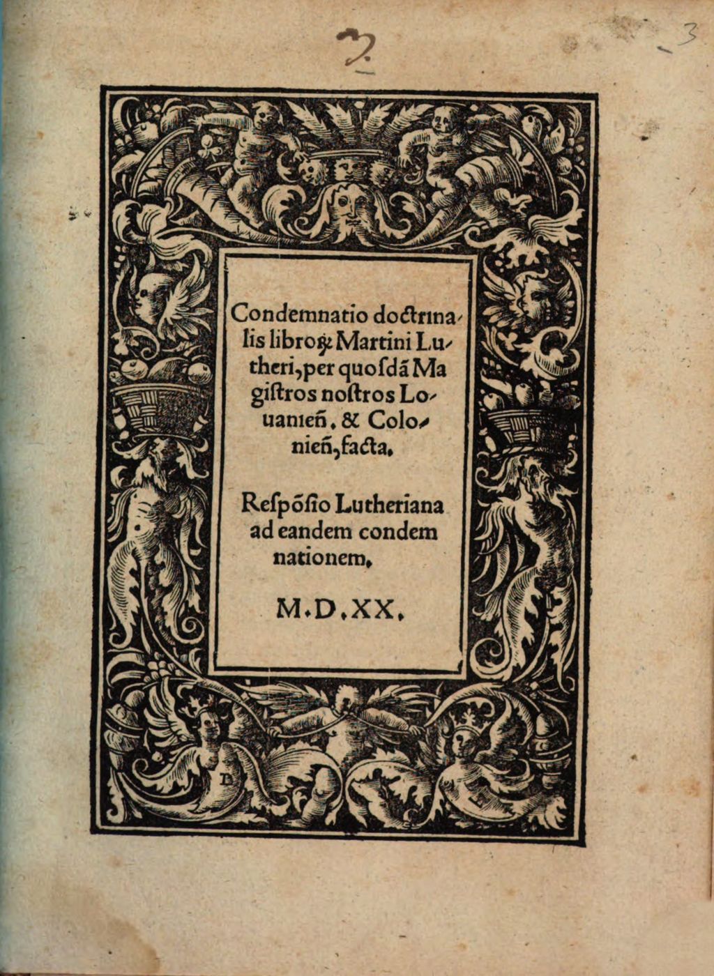 Cover of Condemnatio doctrinalis libro[rum] Martini Lutheri, per quosda[m] Magistros nostros Louanien[ses] & Colonien[ses], facta