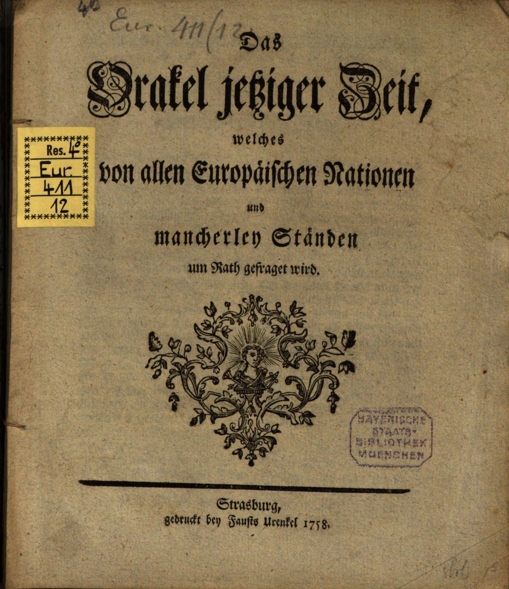 Cover of Das Orakel jetziger Zeit, welches von allen Europäischen Nationen und mancherley Ständen um Rath gefraget wird