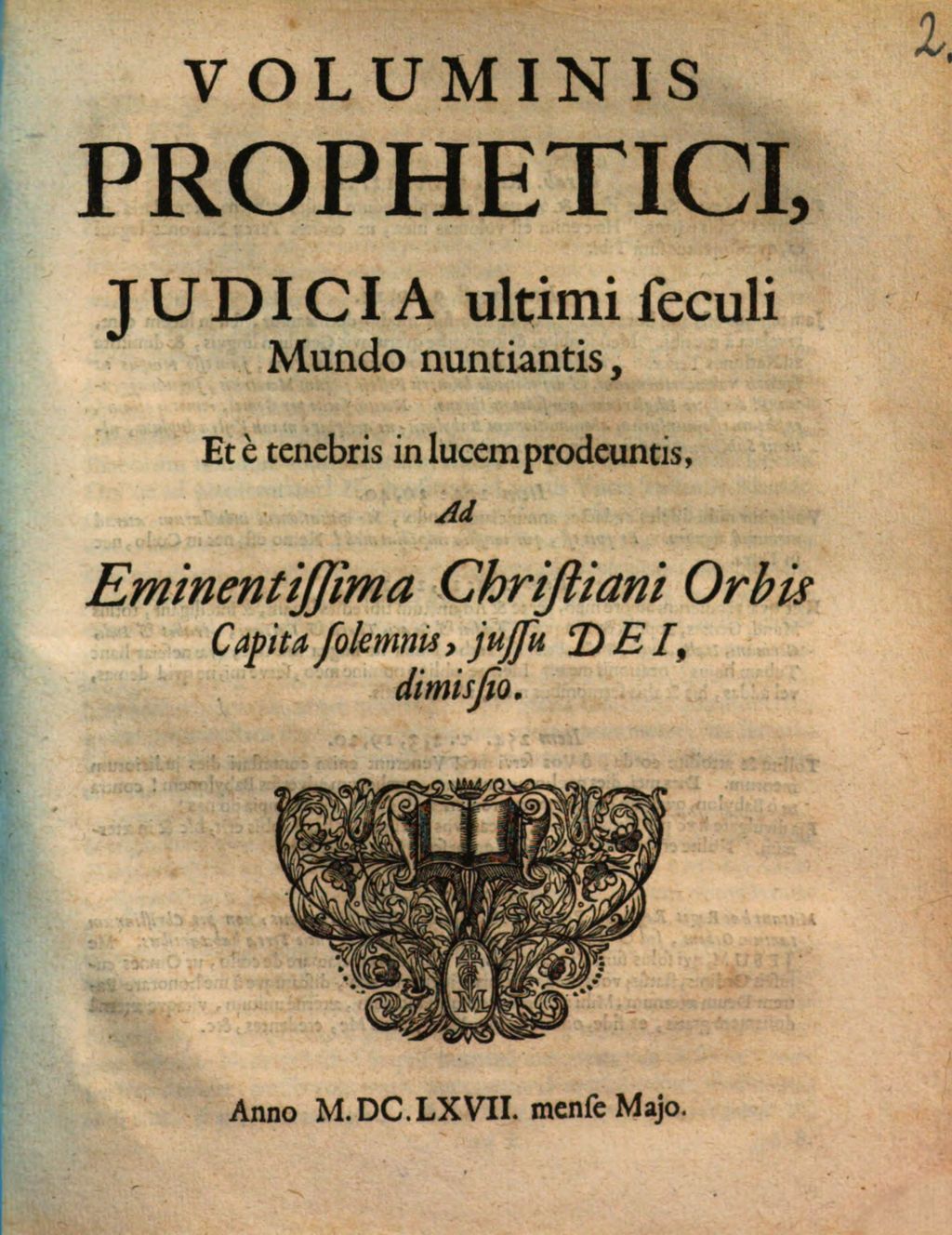Cover of Voluminis Prophetici Iudicia ultimi seculi mundo nuntiantis, et e tenebris in lucem prodeuntis, ad eminentissima Christiani orbis capita solemnis, iussu Dei, dimissio