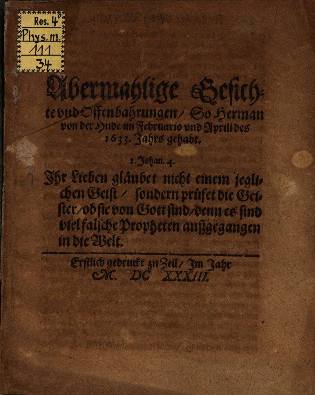 Cover of Abermahlige Gesichte und Offenbarungen so Hermann von der Hude im Febr. und Apr. des 1633. Jahrs gehabt