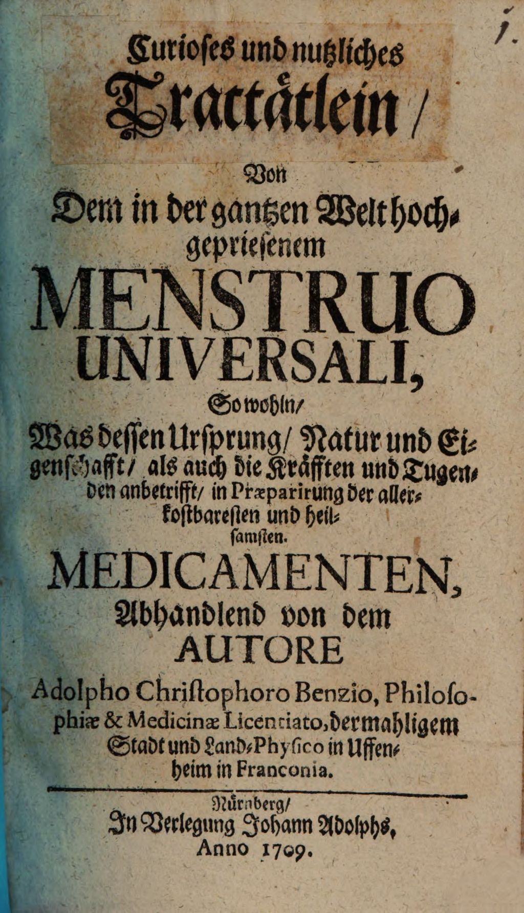 Cover of Curioses und Nutzliches Tractätlein, Von Demin der gantzen Welthochgepriesenem Menstruo Universali