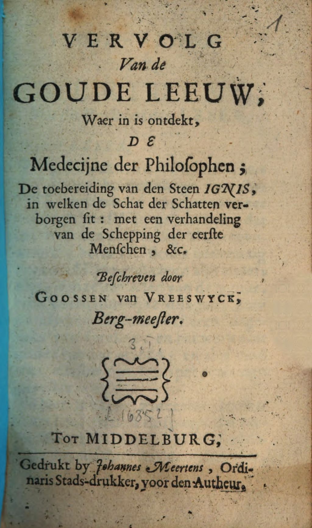 Cover of Vervolg van de goude leeuw, waer in is ontdekt de medecijne der philosophen