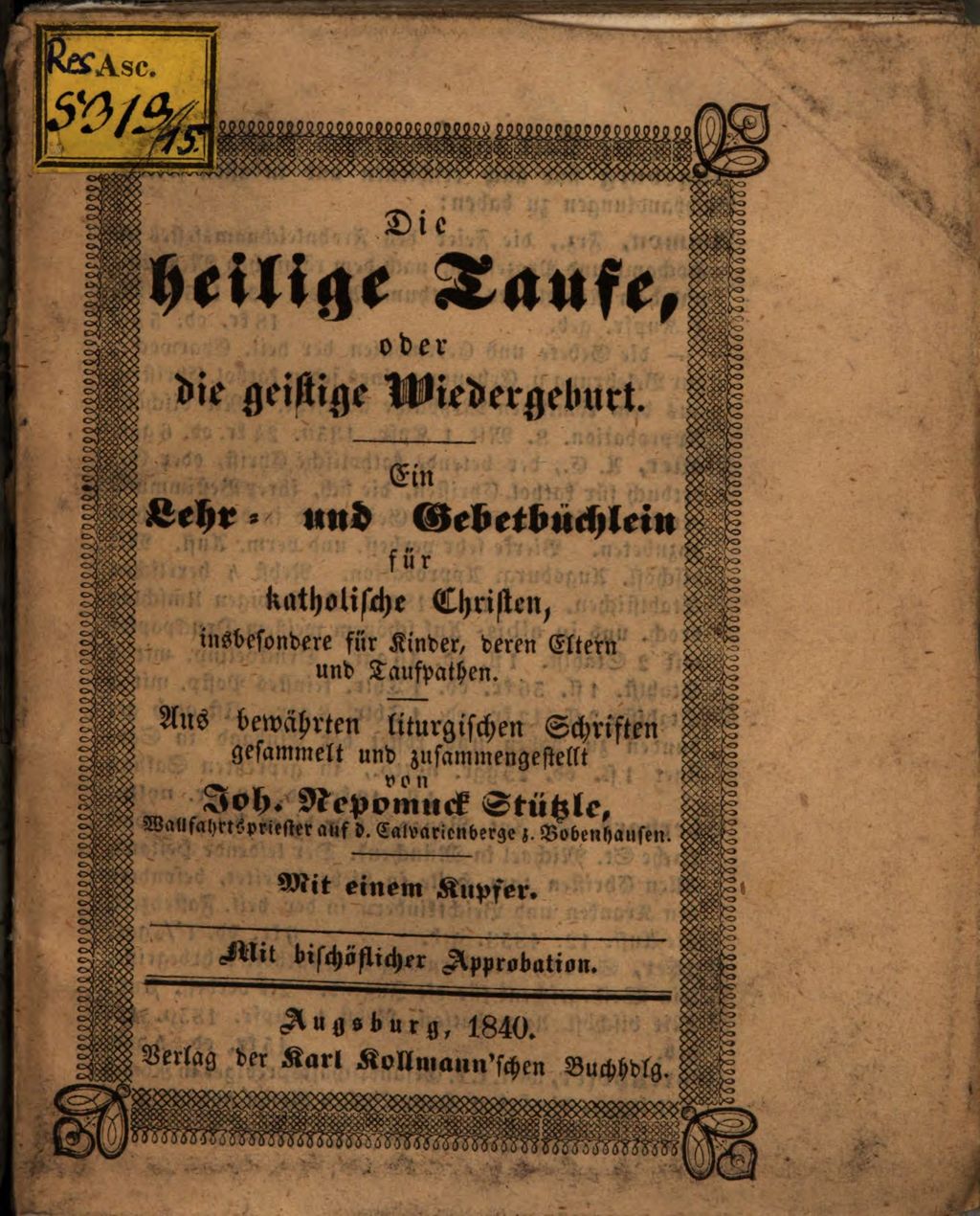 Cover of Die heilige Taufe, oder die geistige Wiedergeburt