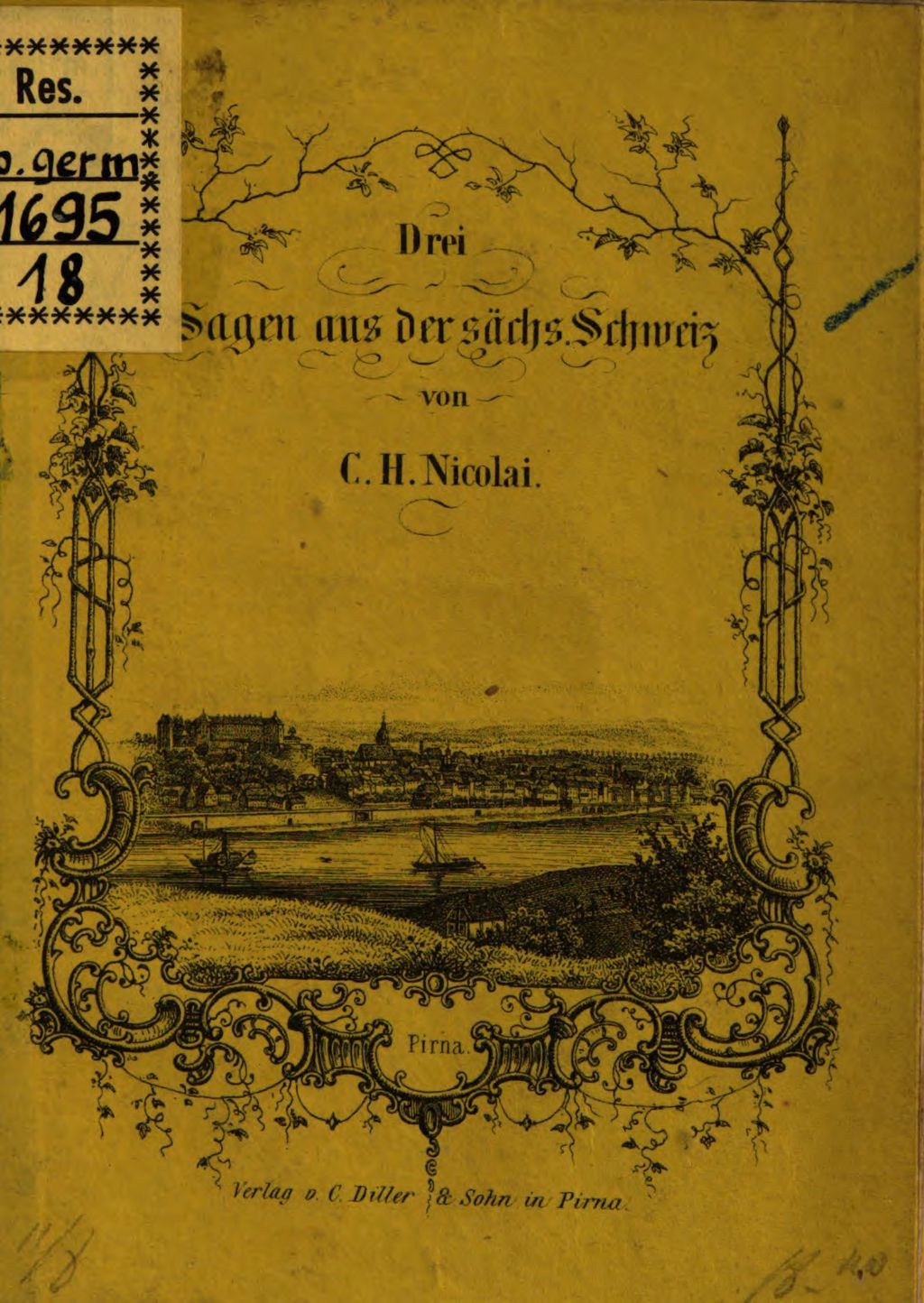 Cover of Drei Sagen aus den Gegenden der Sachsischen Schweiz in poetisches gewand gekleidet