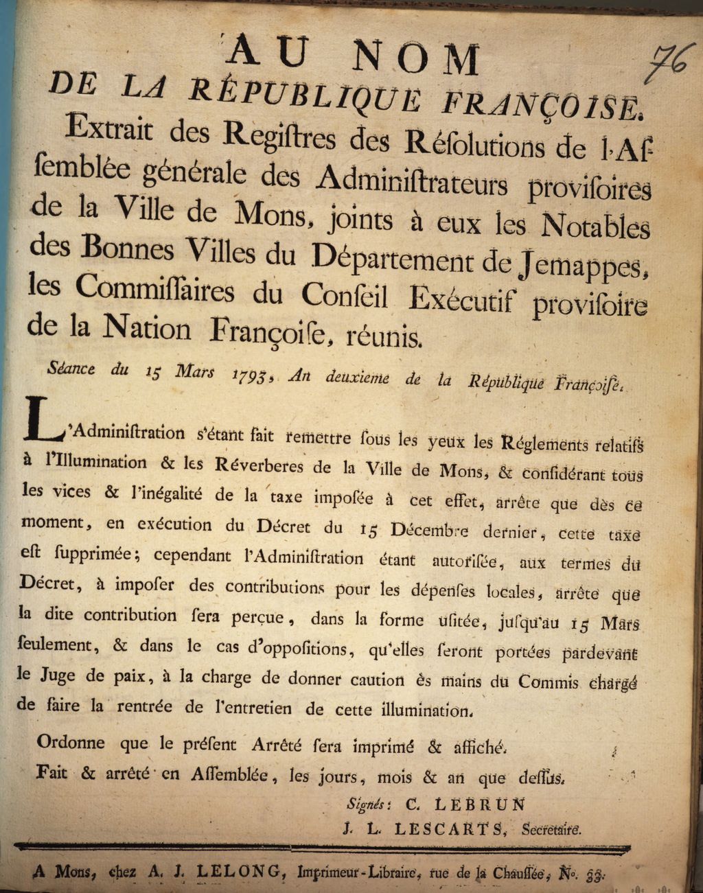 Cover of Au Nom De La Republique Françoise. Extrait des Registres des Résolutions de l'Assemblée générale des Administrateurs provisoires de la Ville de Mons, joints à eux les Notables des Bonnes Villes du Département de Jemappes, les Commissaires du Conseil Exécutif provisoire de la Nation Françoise, réunis. Séance du 15 Mars 1793, An deuxieme de la République Françoise