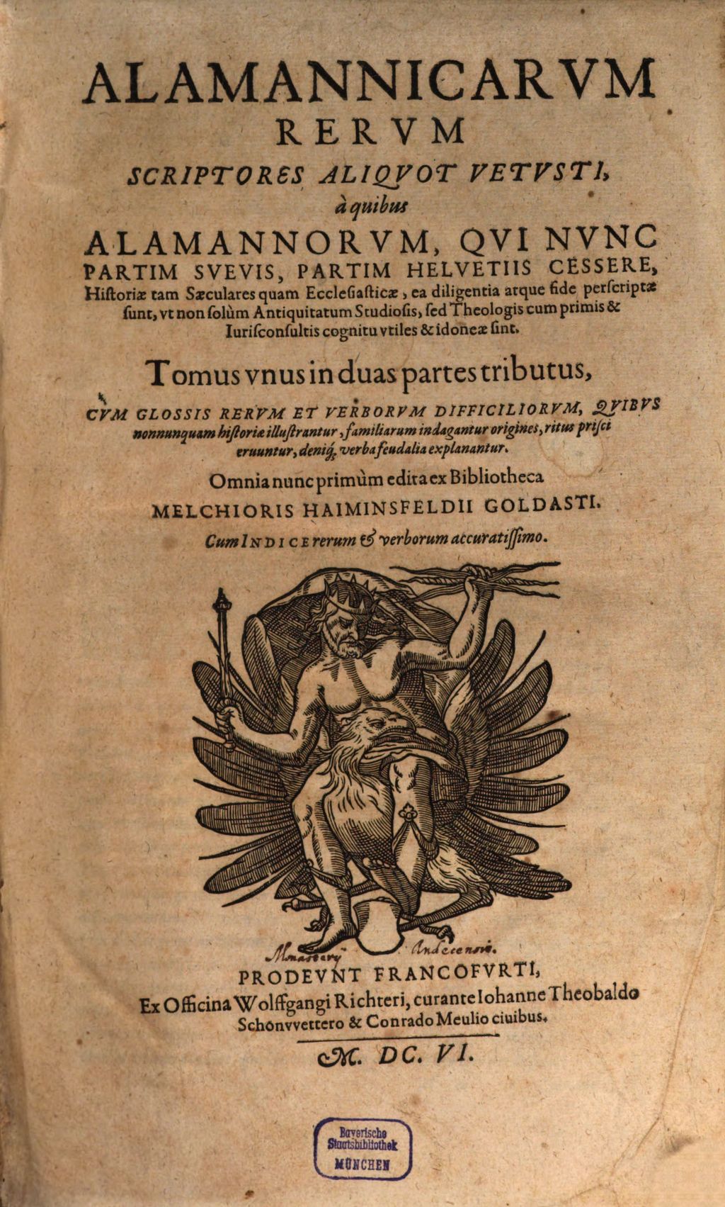 Cover of Alamannicarum Rerum Scriptores Aliquot Vetusti, a quibus Alamannorum, Qui Nunc Partim Suevis, Partim Helvetiis Cessere, Historiae tam Saeculares quam Ecclesiasticae, ea diligentia atque fide perscriptae sunt .... 1, Tomus unus in duas partes tributus, Cum Glossis Rerum Et Verborum Difficiliorum, Quibus nonnunquam historiae illustrantur, familiarum indagantur origines, ritus prisci eruuntur, deniq[ue] verba feudalia explanantur