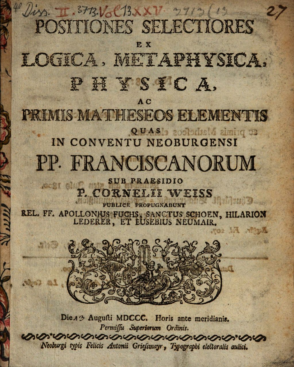 Cover of Positiones selectiores ex logica, metaphysica , physica, ac primis matheseos elementis