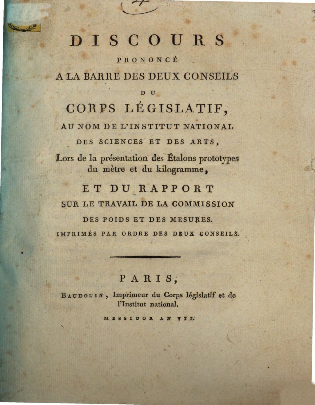 Cover of Discours Prononcé A La Barre Des Deux Conseils Du Corps Législatif, Au Nom De L'Institut National Des Sciences Et Des Arts, Lors de la présentation des Étalons prototypes du mètre et du kilogramme, Et Du Rapport Sur Le Travail De La Commission Des Poids Et Des Mesures