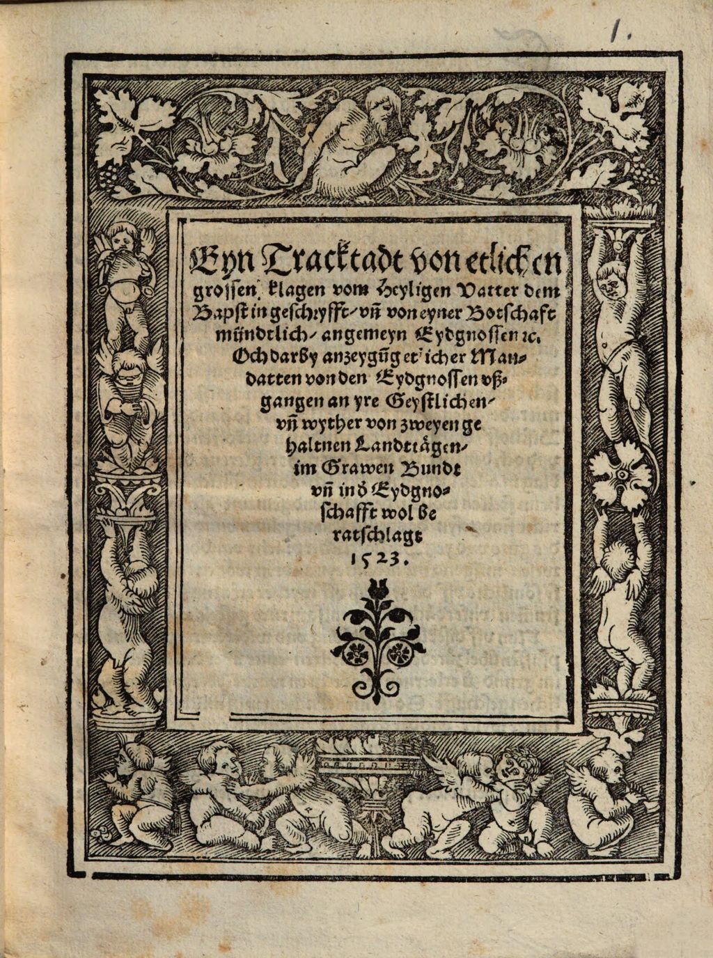Cover of Eyn Tracktadt von etlichen grossen klagen vom Heyligen Vatter dem Bapst in geschryfft, und von eyner Botschaft mündtlich, angemeyn Eydgnossen etc