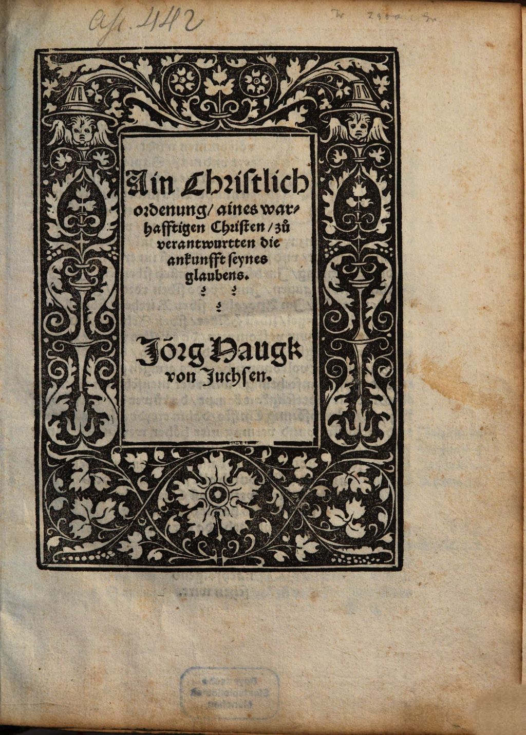 Cover of Ain Christlich ordenung, aines warhafftigen Christen, zu veranwurtten die ankunfft seynes glaubens