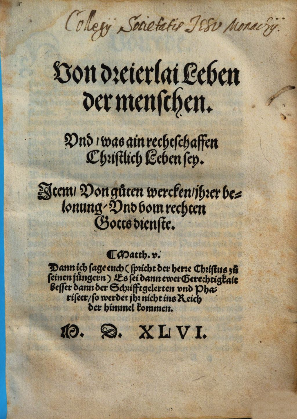 Cover of Von dreierlai Leben der menschen, Und was ain rechtschaffen Christlich Leben sey