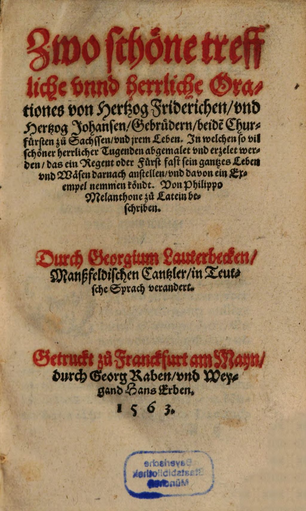 Cover of Zwo schöne treffliche unnd herrliche Orationes von Hertzog Friderichen und Hertzog Johansen Gebrüdern, beide[n] Churfürsten zu Sachssen, und irem Leben