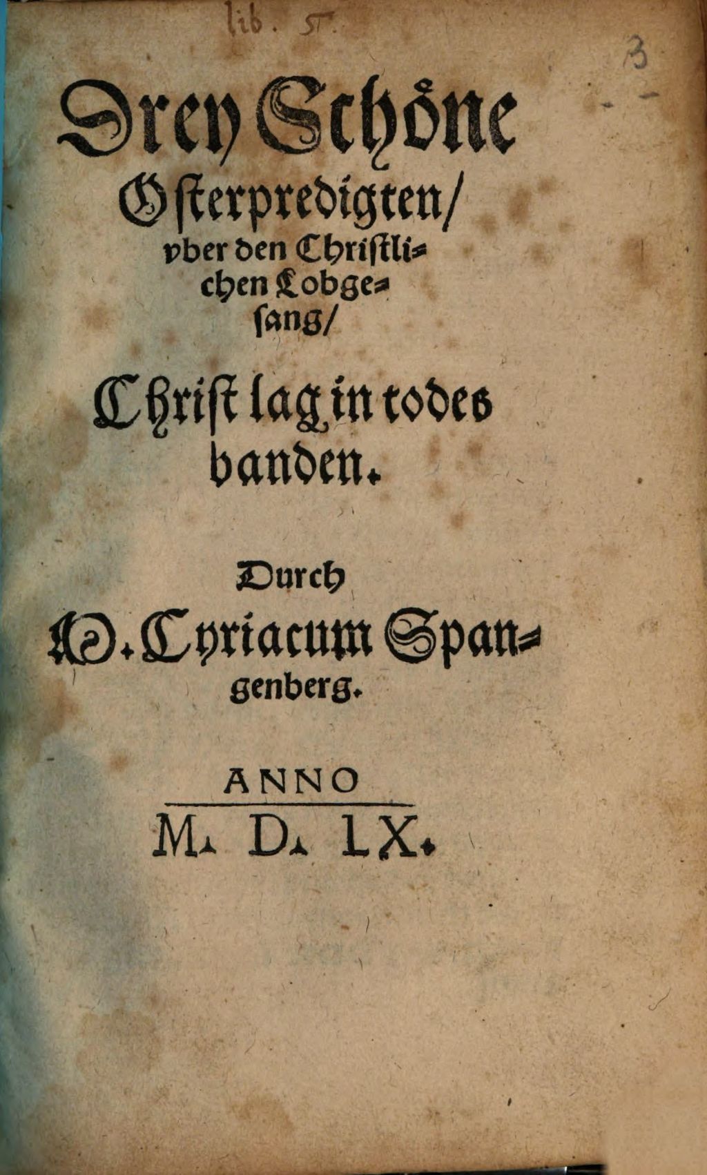 Cover of Drey Schöne Osterpredigten vber den Christlichen Lobgesang Christ lag in todes banden