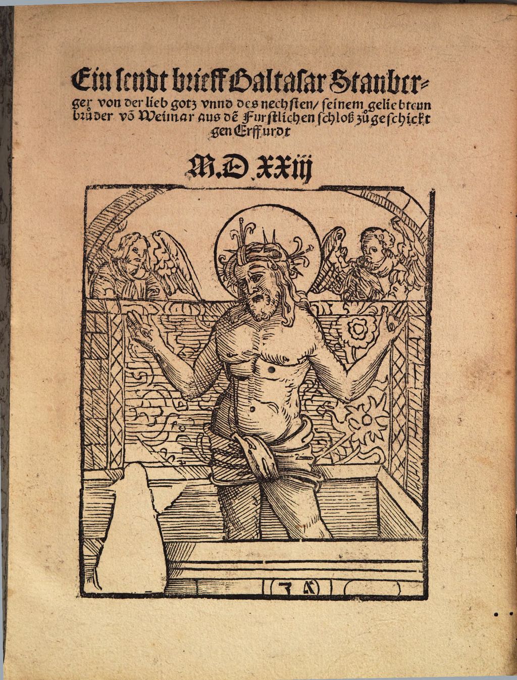 Cover of Ein sendt brieff Baltasar Stanberger von der lieb gotz unnd des nechsten, seinem geliebteun [sic!] bruder vo[n] Weimar aus de[m] Furstlichen schloß zu geschickt gen Erffurdt M.D.XXIII
