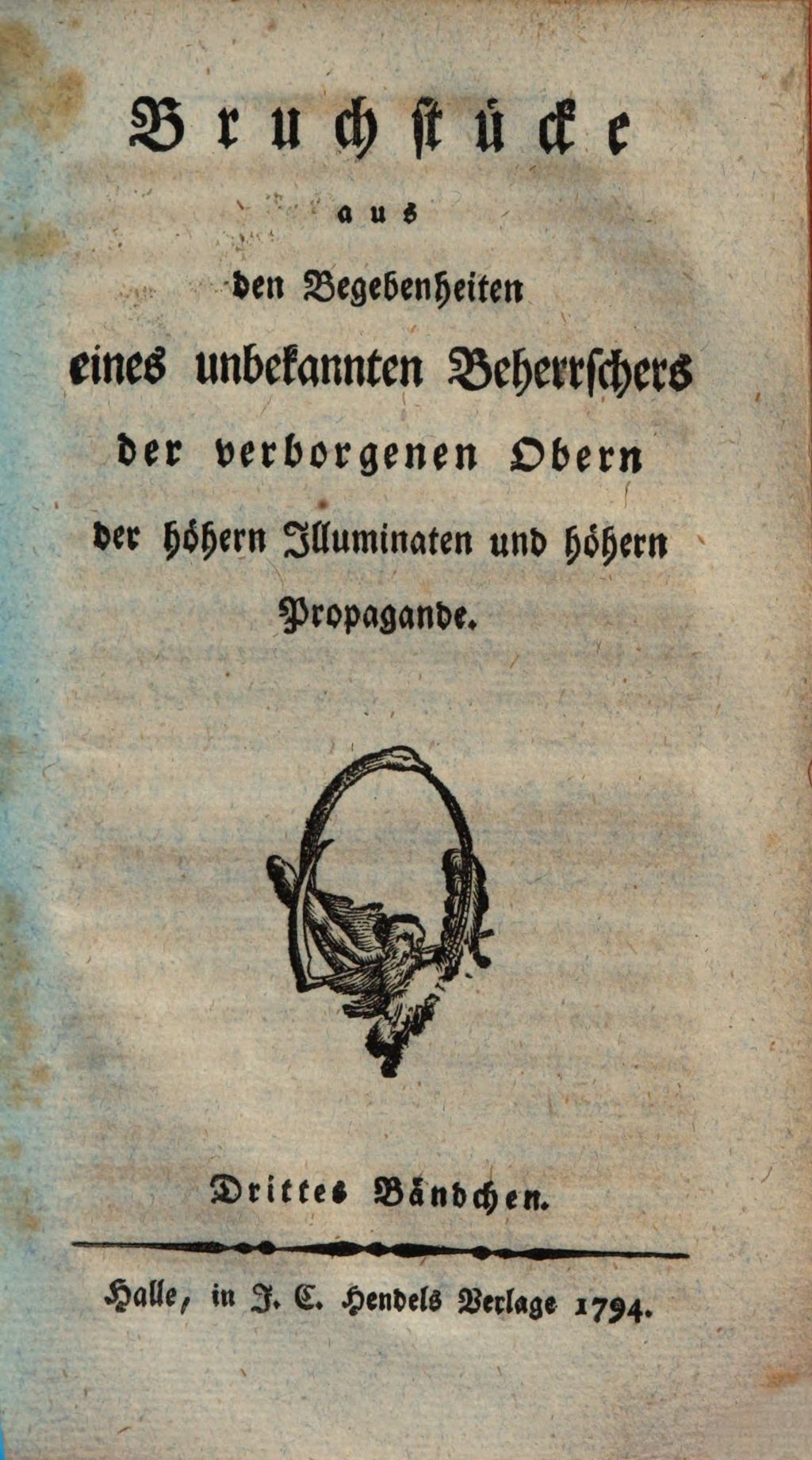 Cover of Bruchstücke aus den Begebenheiten eines unbekannten Beherrschers der verborgenen Obern der höhern Illuminaten und höhern Propagande. 3