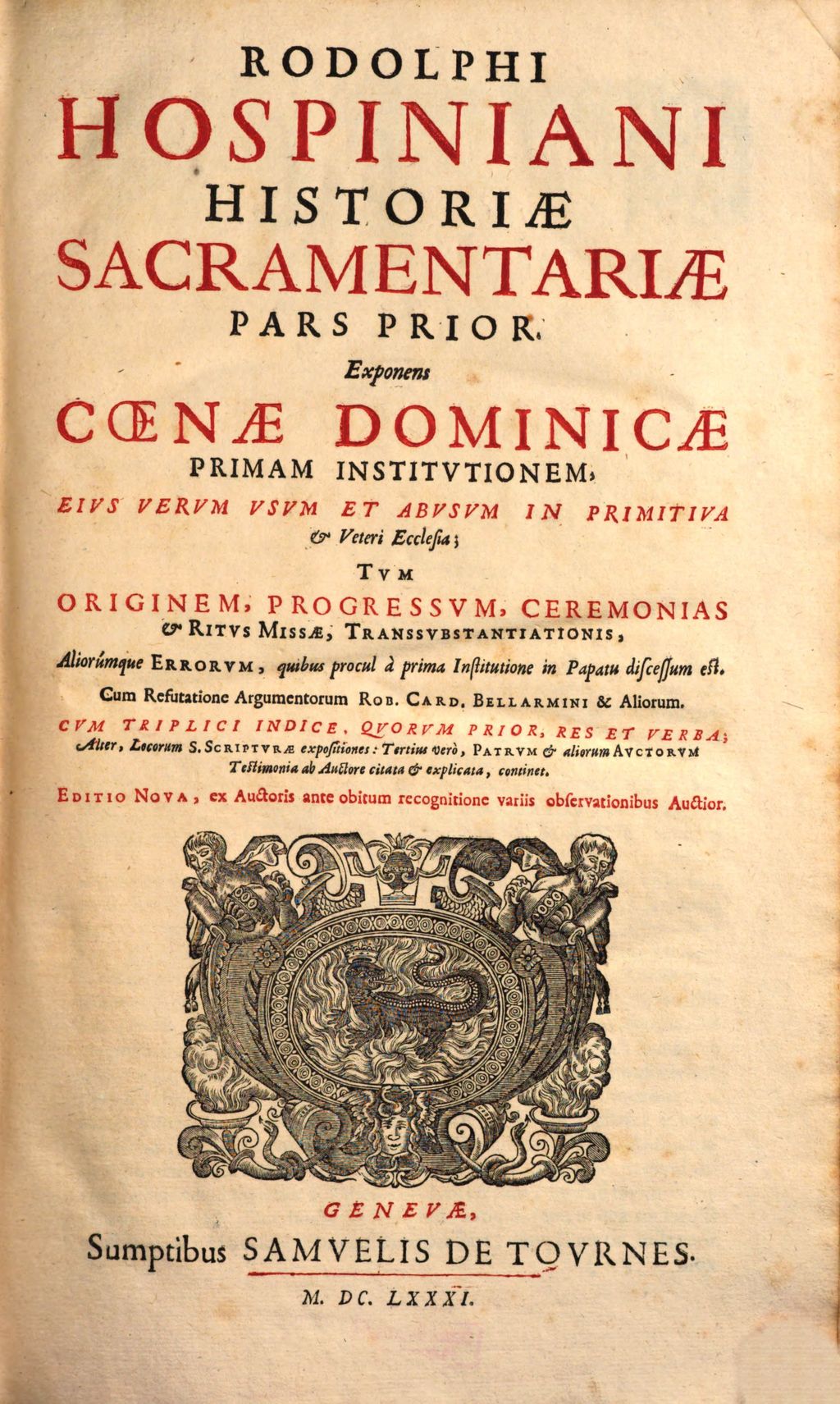 Cover of Rodolphi Hospiniani Historiae Sacramentariae Pars .... Prior, Exponens Coenae Dominicae Primam Institutionem, Eius Veram Usum Et Abusum In Primitiva & Veteri Ecclesia