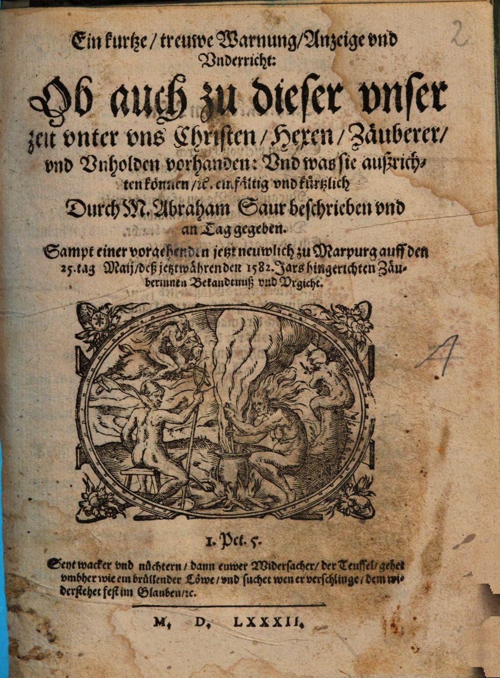 Cover of Ein kurtze, treuwe Warnung, Anzeige und Underricht, ob auch zu dieser unser Zeit unter uns Christen, Hexen , Zäuberer und Unholden vorhanden, und was sie außrichten können, etc