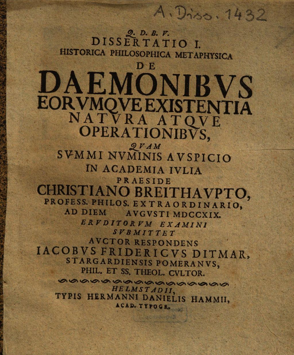 Cover of Dissertatio I. historica philosophica metaphysica de daemonibus, eorumque existentia, natura atque operationibus