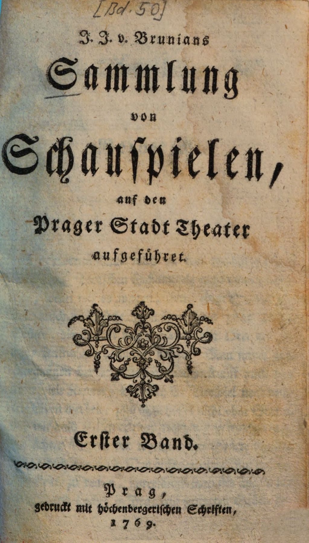 Cover of J. J. v. Brunians Sammlung von Schauspielen, auf den Prager Stadt Theater aufgeführet. 1