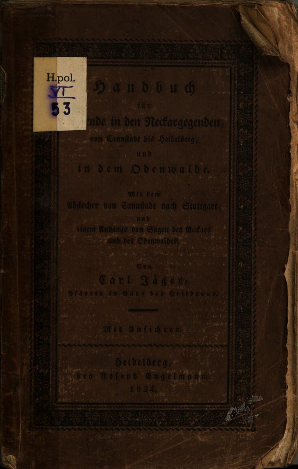 Cover of Handbuch für Reisende in den Neckargegenden, von Cannstadt bis Heidelberg, und in dem Odenwalde