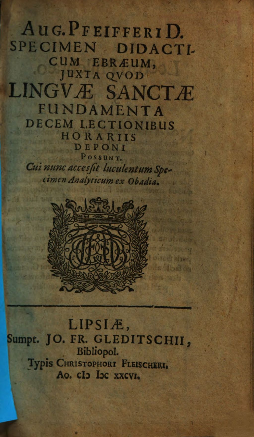 Cover of Aug. Pfeifferi D. specimen didacticum ebraeum, juxta quod linguae sanctae fundamenta decem lectionibus horariis deponi possunt