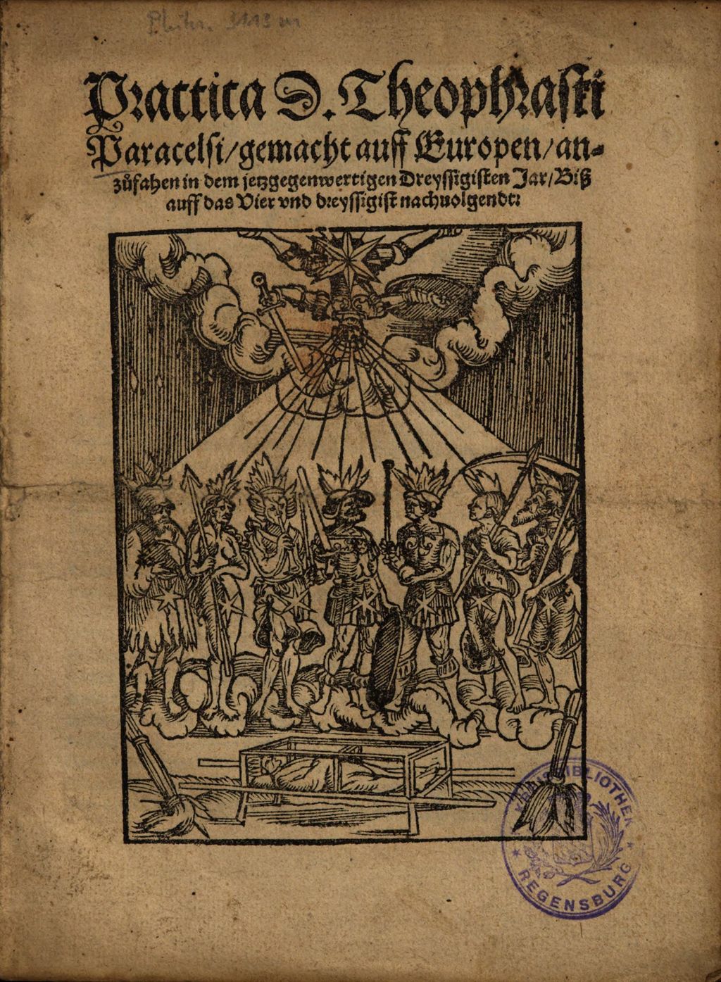 Cover of Practica D. Theophrasti Paracelsi, gemacht auff Europen, anzufahen in dem jetzgegenwertigen Dreyssigisten Jar, Biß auff das Vier vnd dreyssigist nachuolgendt