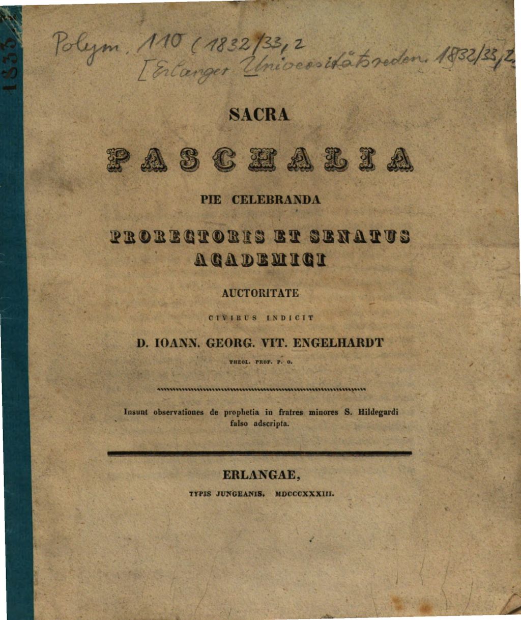 Cover of Sacra Paschalia Pie Celebranda Prorectoris Et Senatus Academici Auctoritate Civibus Indicit D. Ioann. Georg. Vit. Engelhardt Theol. Prof. P. O