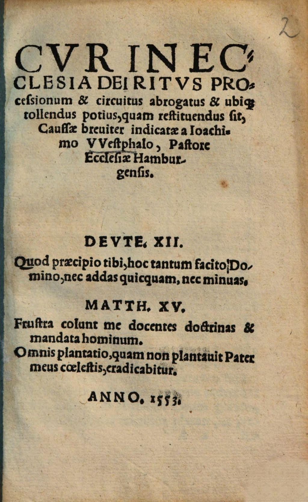 Cover of Cur In Ecclesia Dei Ritus Processionum & circuitus abrogatus & ubiq[ue] tollendus potius, quam restituendus sit, Caussae breuiter indicatae