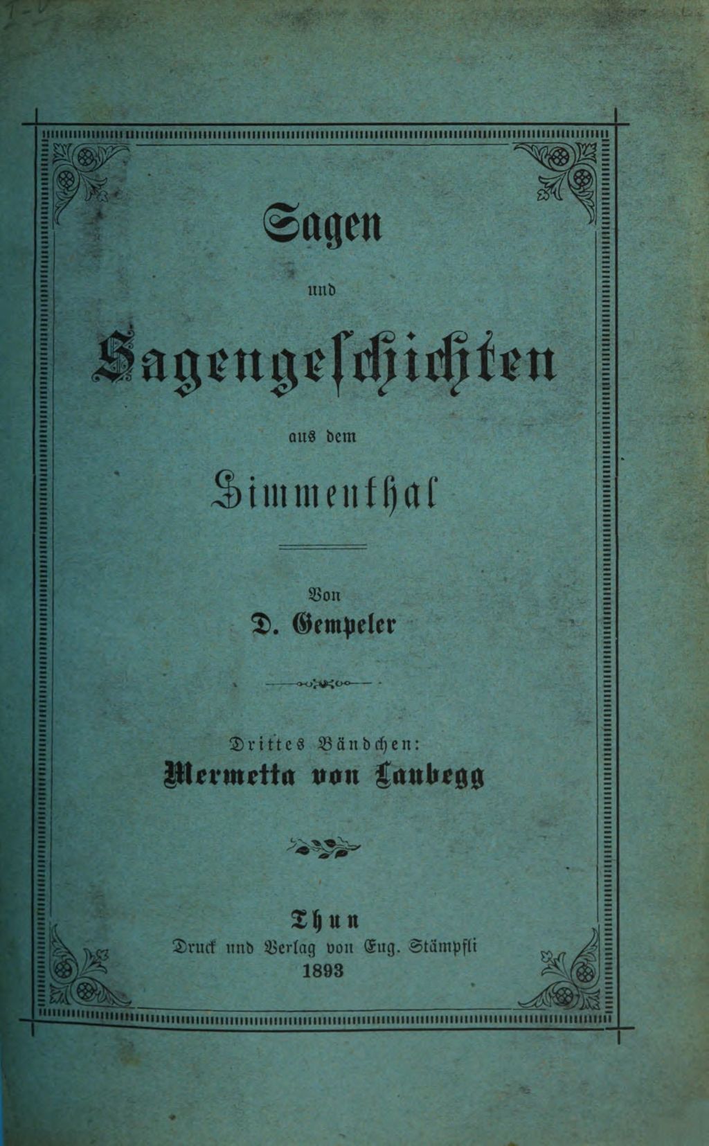 Cover of Sagen und Sagengeschichten aus dem Simmenthal. 3, Mermetta von Laubegg