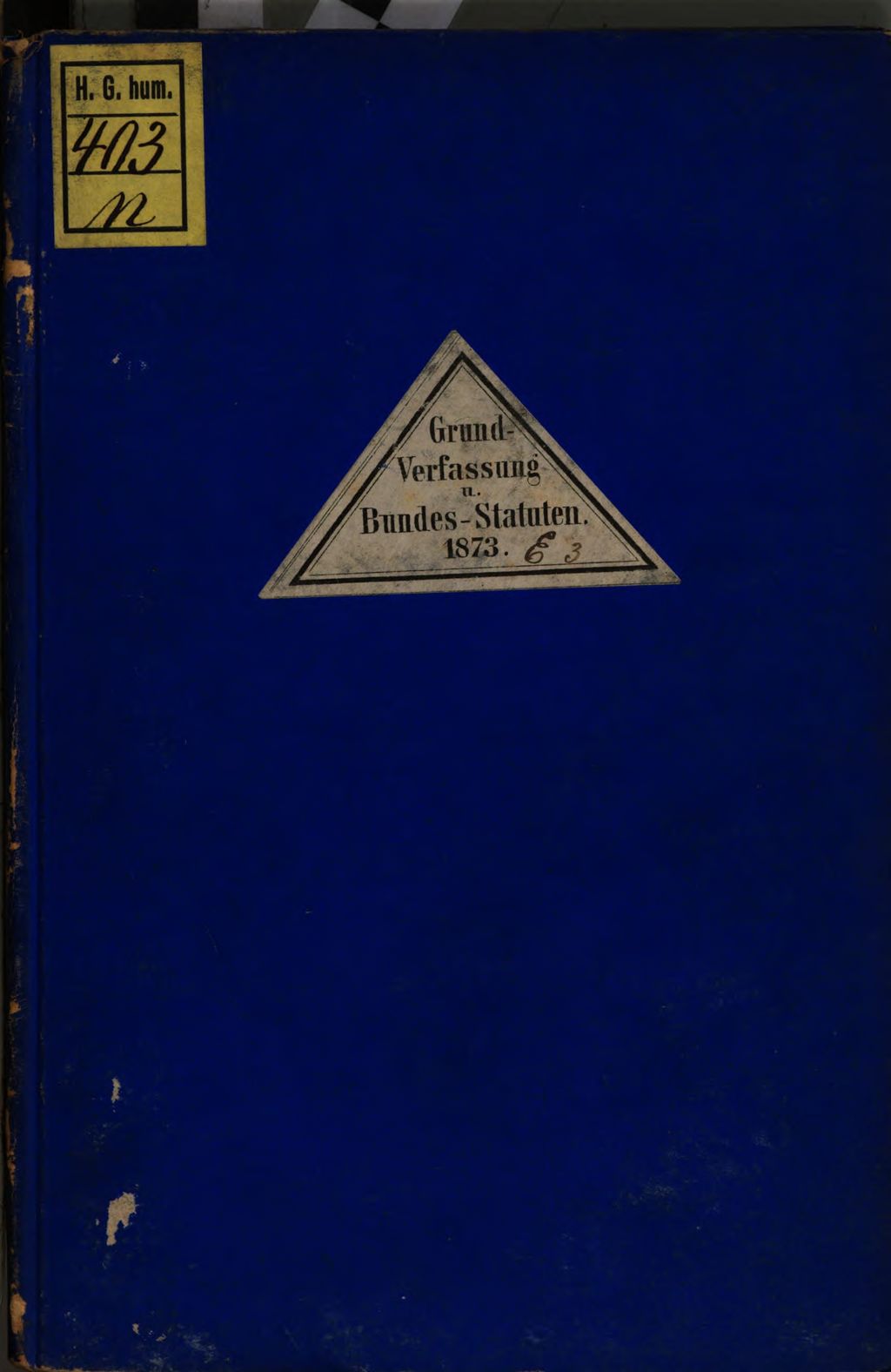 Cover of Grundverfassung des Bundes der Freimaurer der Grossen National-Mutterloge der Preussischen Staaten, genannt: Zu den drei Weltkugeln Nach d. Revision vom Jahre 1873