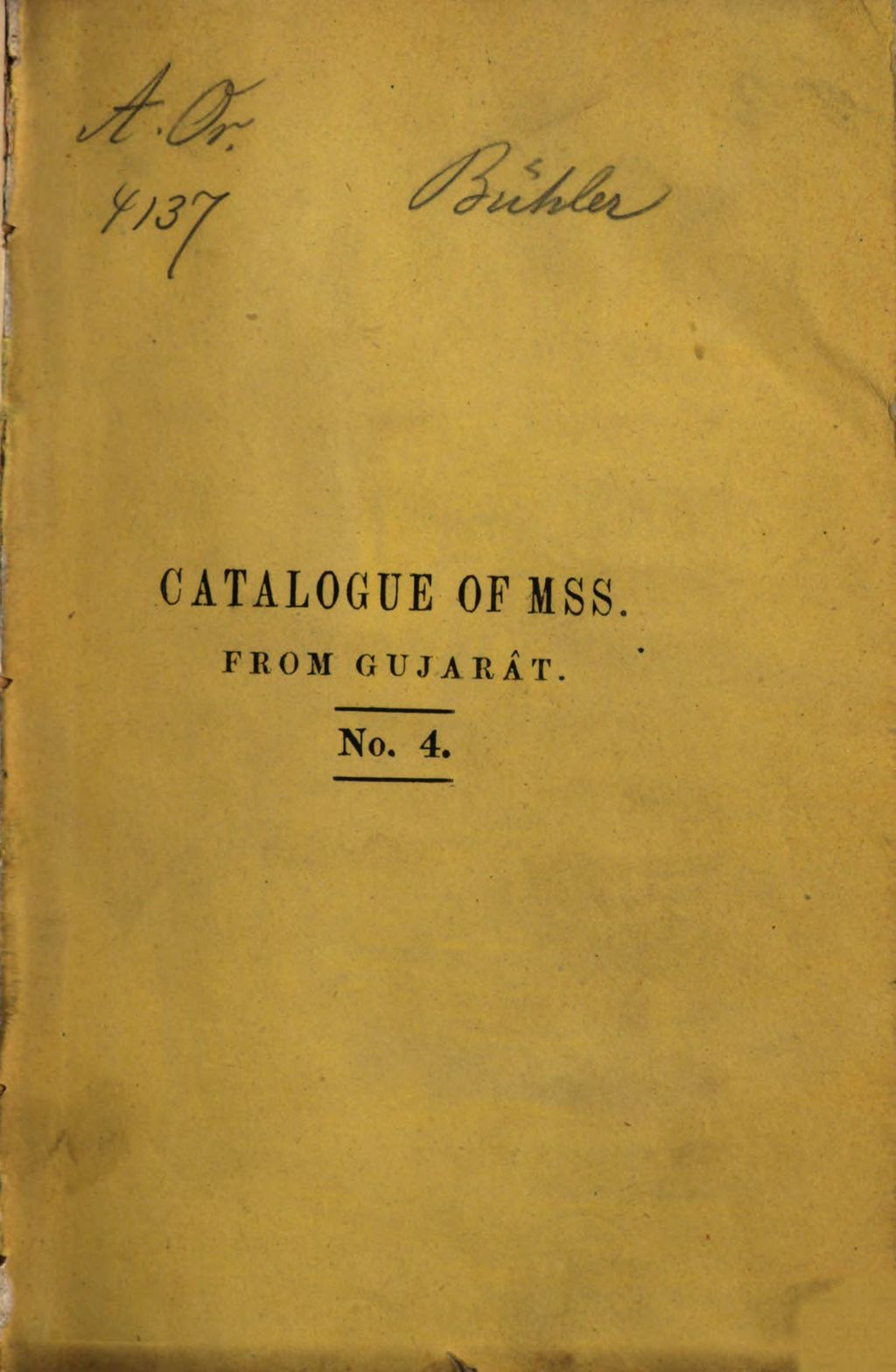 Cover of A catalogue of Sanskrit manuscripts contained in the private libraries of Gujarât, Kâthiâvâd, Kachchh, Sindh, and Khândes. 4, Containing the Nyâya and Vaiśeshika, Vedânta, Sâmkhya, Yoga Mîmaṃsâ, Iyotisha, Vaidya, Mantra, Samgîta and Śilpaśâstras