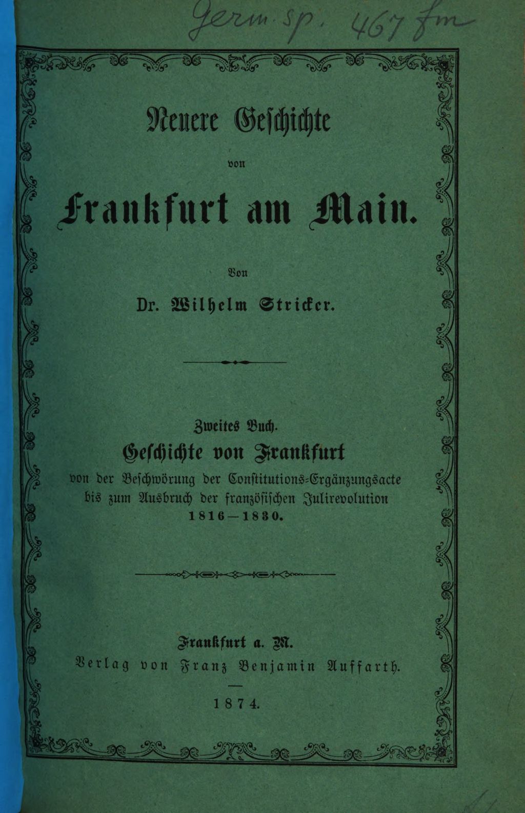 Cover of Neuere Geschichte von Frankfurt am Main. 2, Geschichte von Frankfurt von der Beschwörung der Constitutions-Ergänzungsacte bis zum Ausbruch der französischen Julirevolution 1816 - 1830